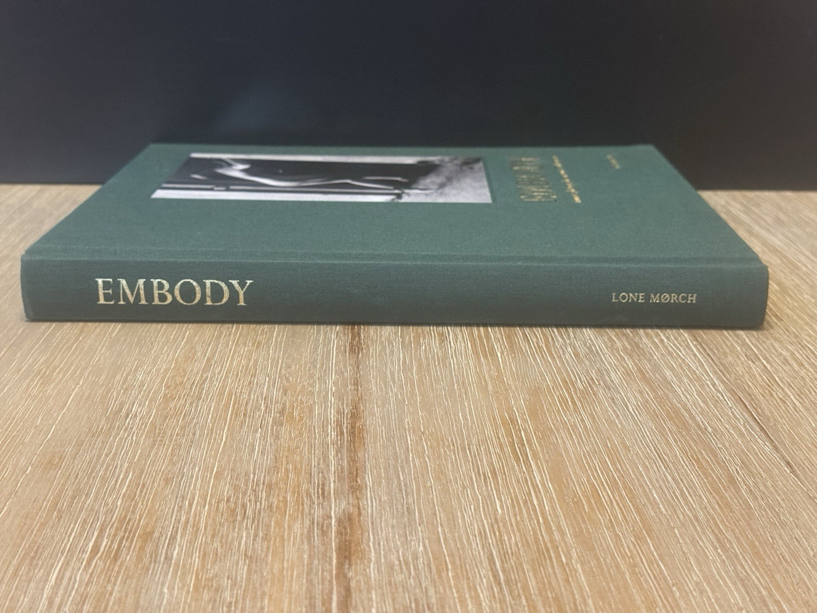 EMBODY- Intimate Photographic Encounters With Women *SIGNED* by Lone Morch 2018