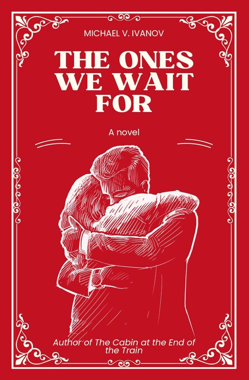 Ones We Wait For Paperback by Michael V Ivanov
