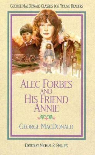 Alec Forbes and His Friend Annie by