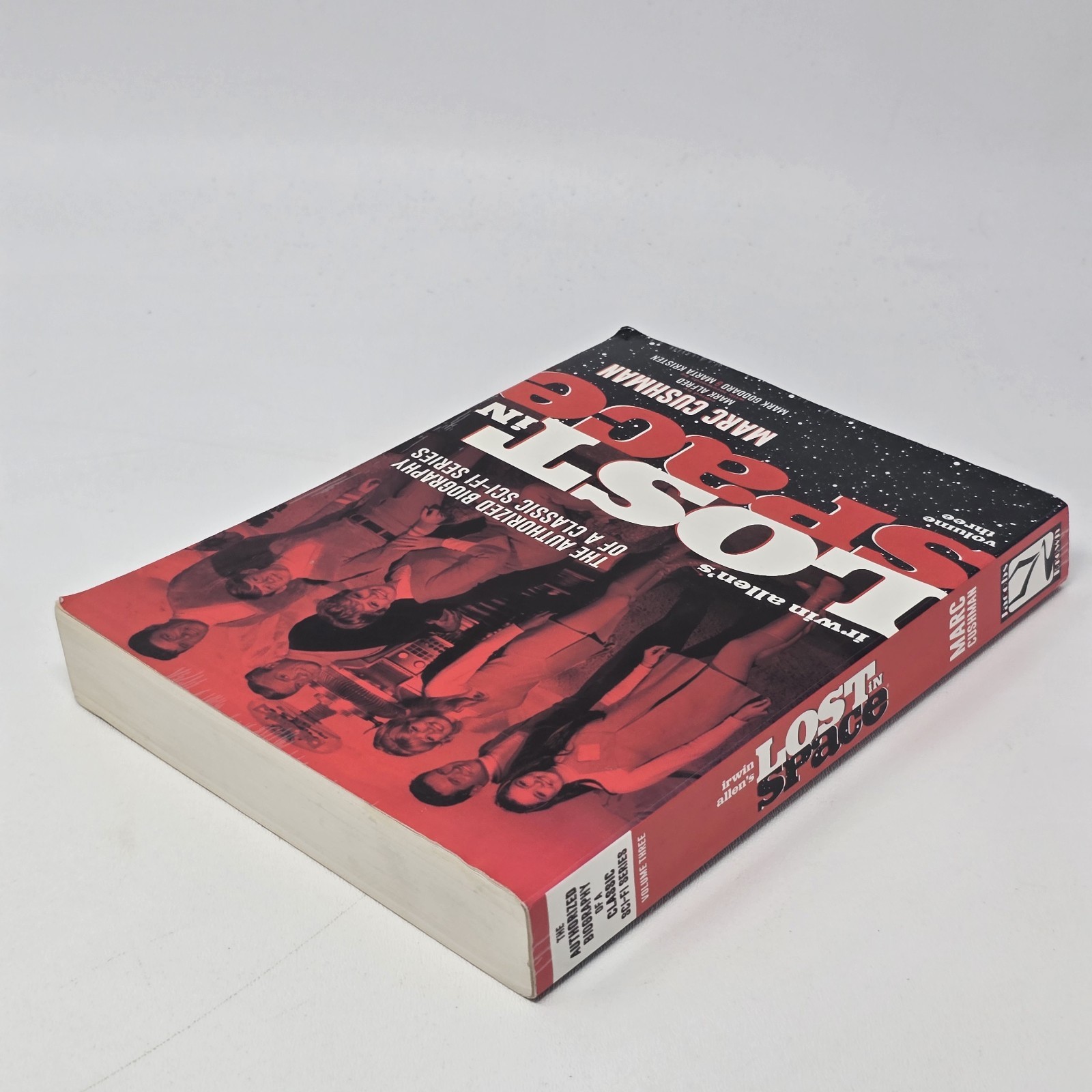 Irwin Allen’s Lost in Space Volume Three Authorized Biography by Marc Cushmam