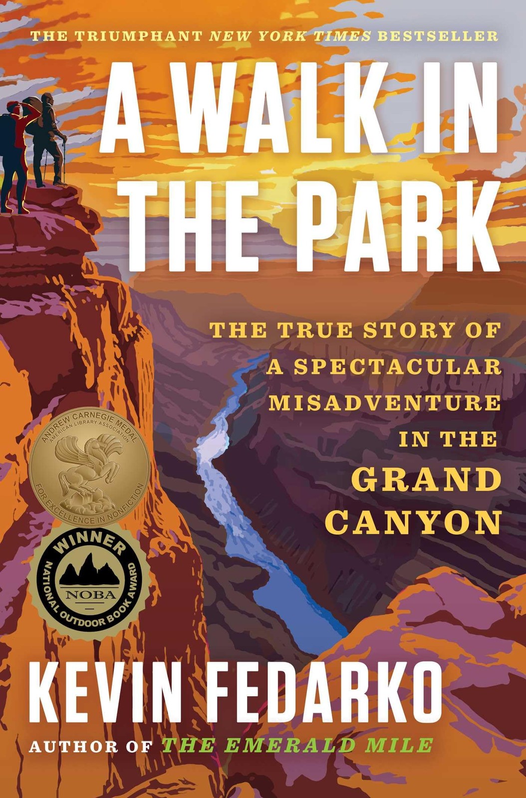 A Walk in the Park The True Story of a Spectacular Misadventure in the Grand …