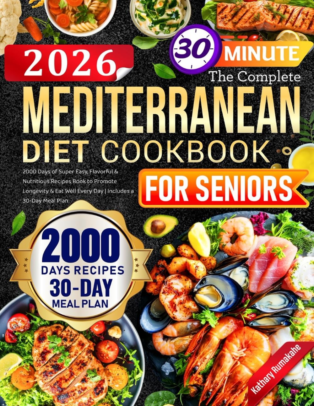 The Complete Mediterranean Diet Cookbook for Seniors 2000 Days of Super Easy,…