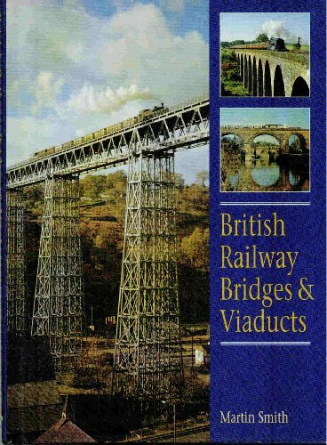 British Railway Bridges and Viaducts by Martin Smith Hardback Book The Fast Free
