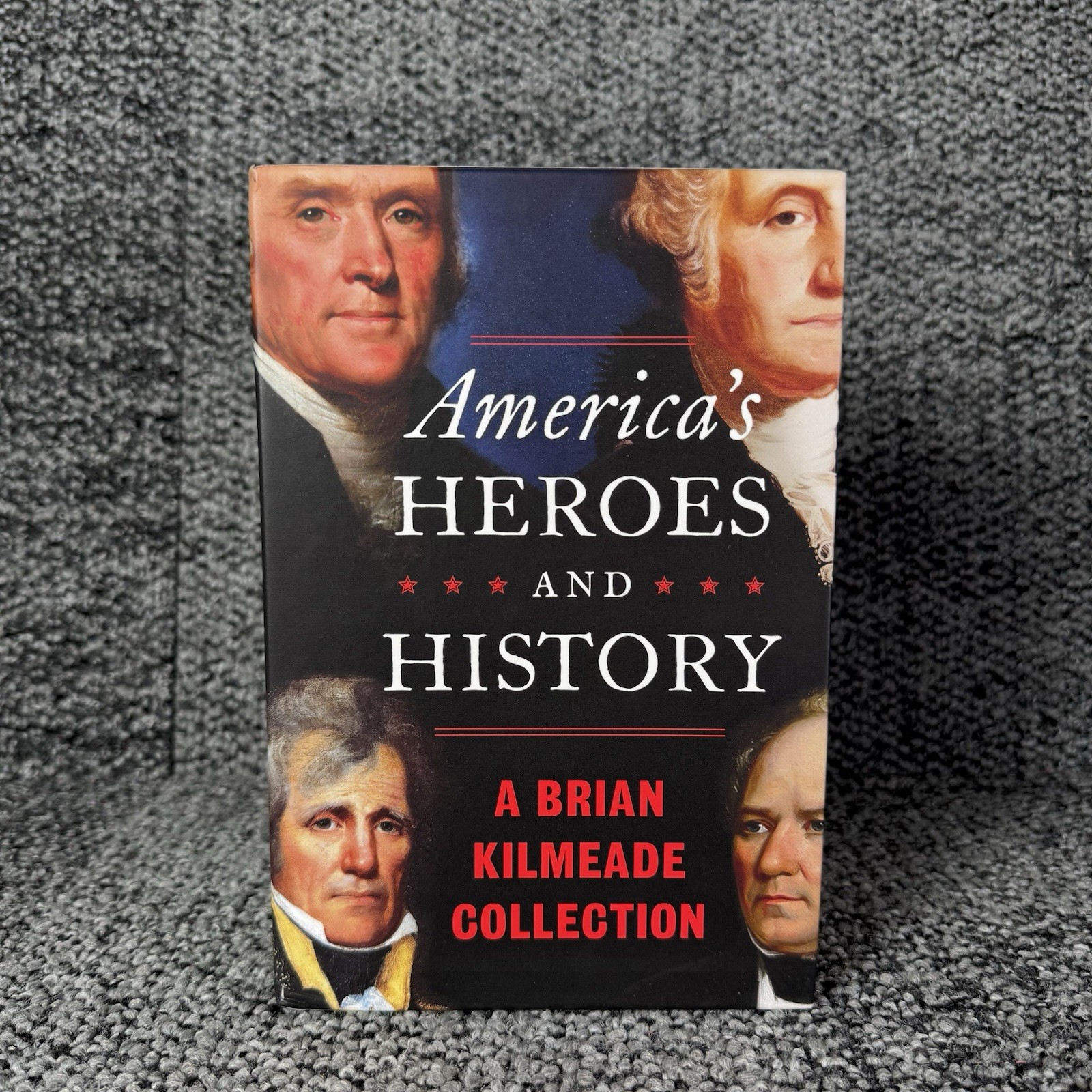 America’s Heroes and History : A Brian Kilmeade Collection by Brian Kilmeade