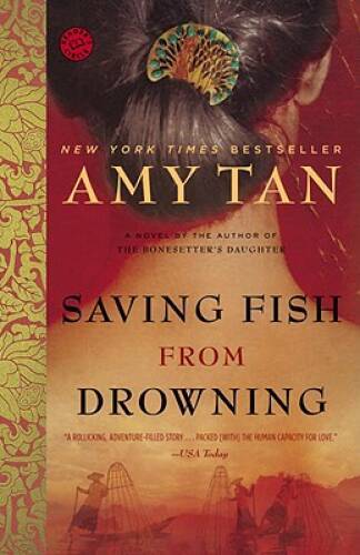 Saving Fish from Drowning – Paperback By Tan, Amy – GOOD
