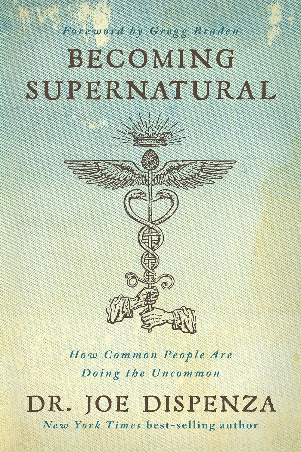 Becoming Supernatural: How Common People Are Doing the Uncommon | DrJoe Dispenza