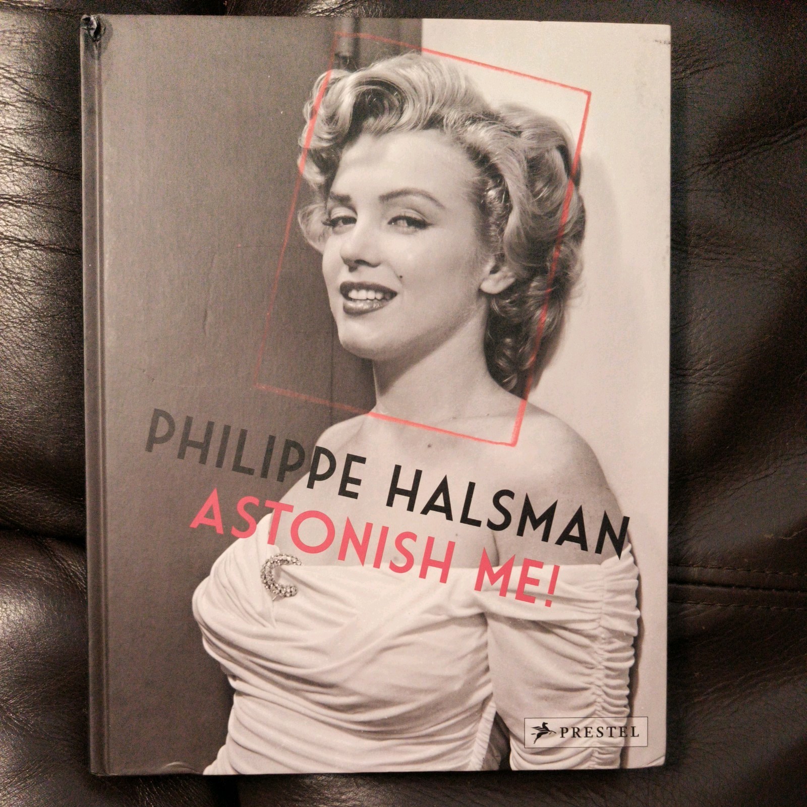 Philippe Halsman : Astonish Me! 2014, Hardcover Marilyn Monroe Salvador Dali