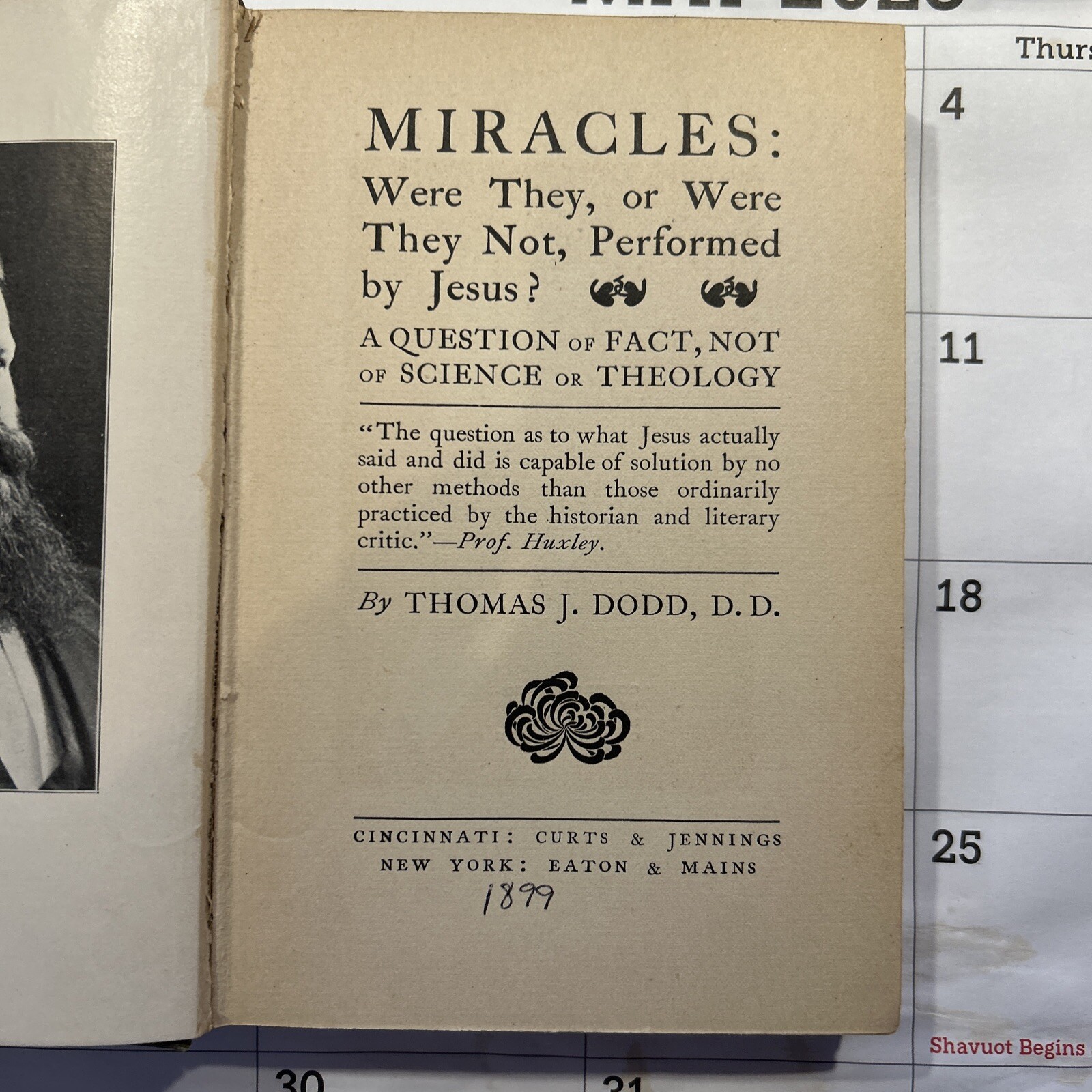 Miracles – Thomas J. Dodd – 1899 – 207 pages – Performed by Jesus?
