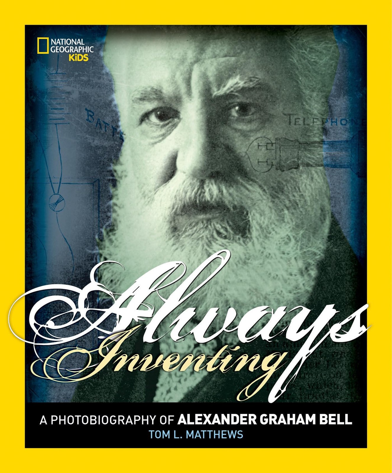 Always Inventing: A Photobiography of Alexander Graham Bell – paperback Matt…