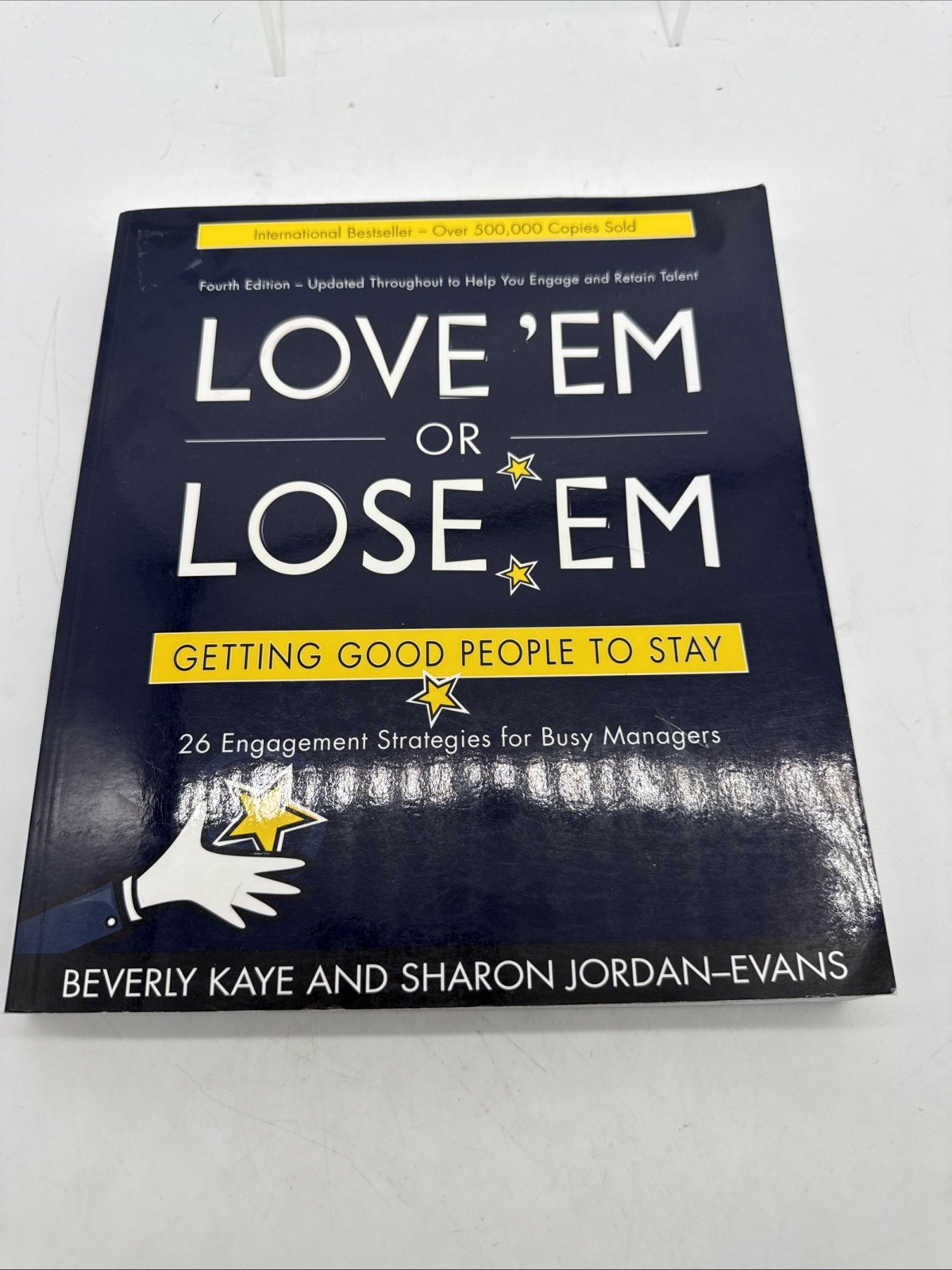 Love ‘Em or Lose ‘Em : Getting Good People to Stay by Sharon Jordan-Evans and…