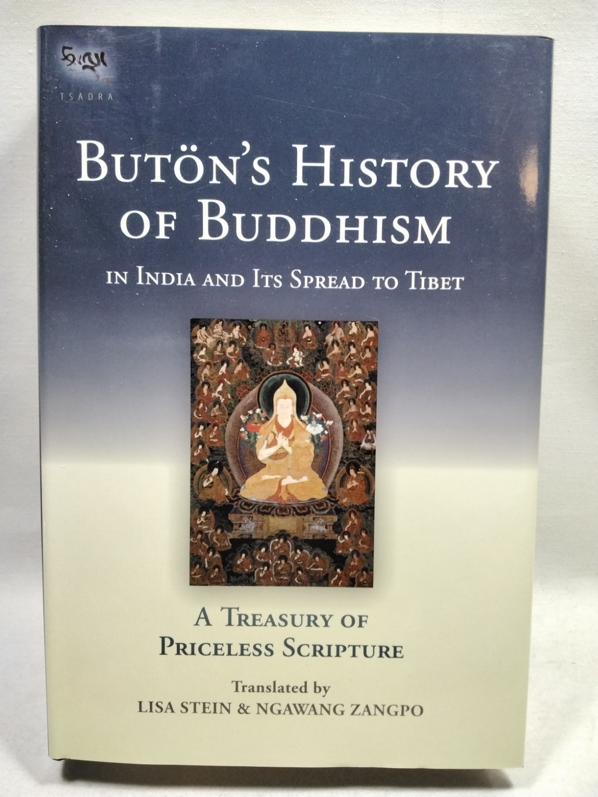 Buton’s History Of Buddhism In India And Its Spread To Tibet Lisa Stein 1st 2013