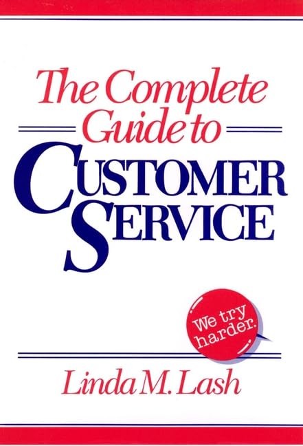 The Complete Guide to Customer Service (Wiley Series in Training and Develop…