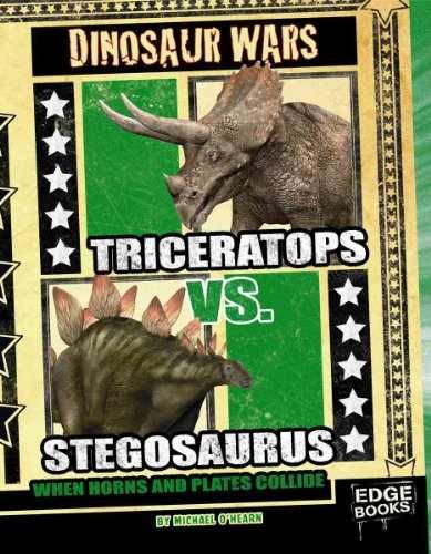 Triceratops Vs. Stegosaurus: – Library Binding, by O’Hearn Michael – Very Good
