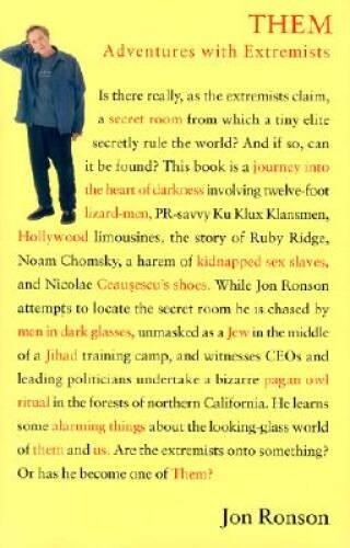 Them: Adventures With Extremists – Hardcover By Ronson, Jon – GOOD