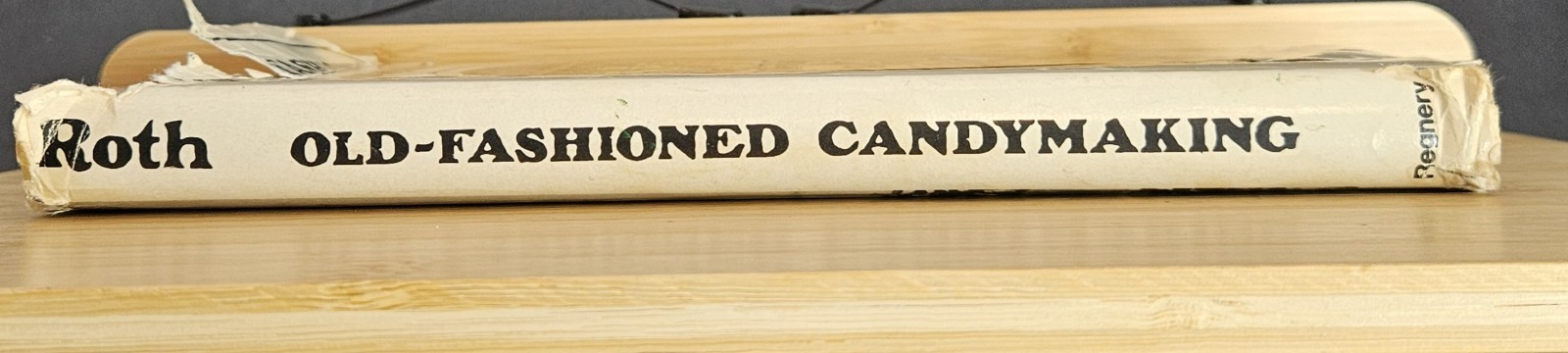 JUNE ROTH, Old-Fashioned Candymaking, HB/DJ (Regnery, 1974)