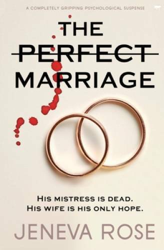 The Perfect Marriage: a completely gripping psychological suspense – VERY GOOD