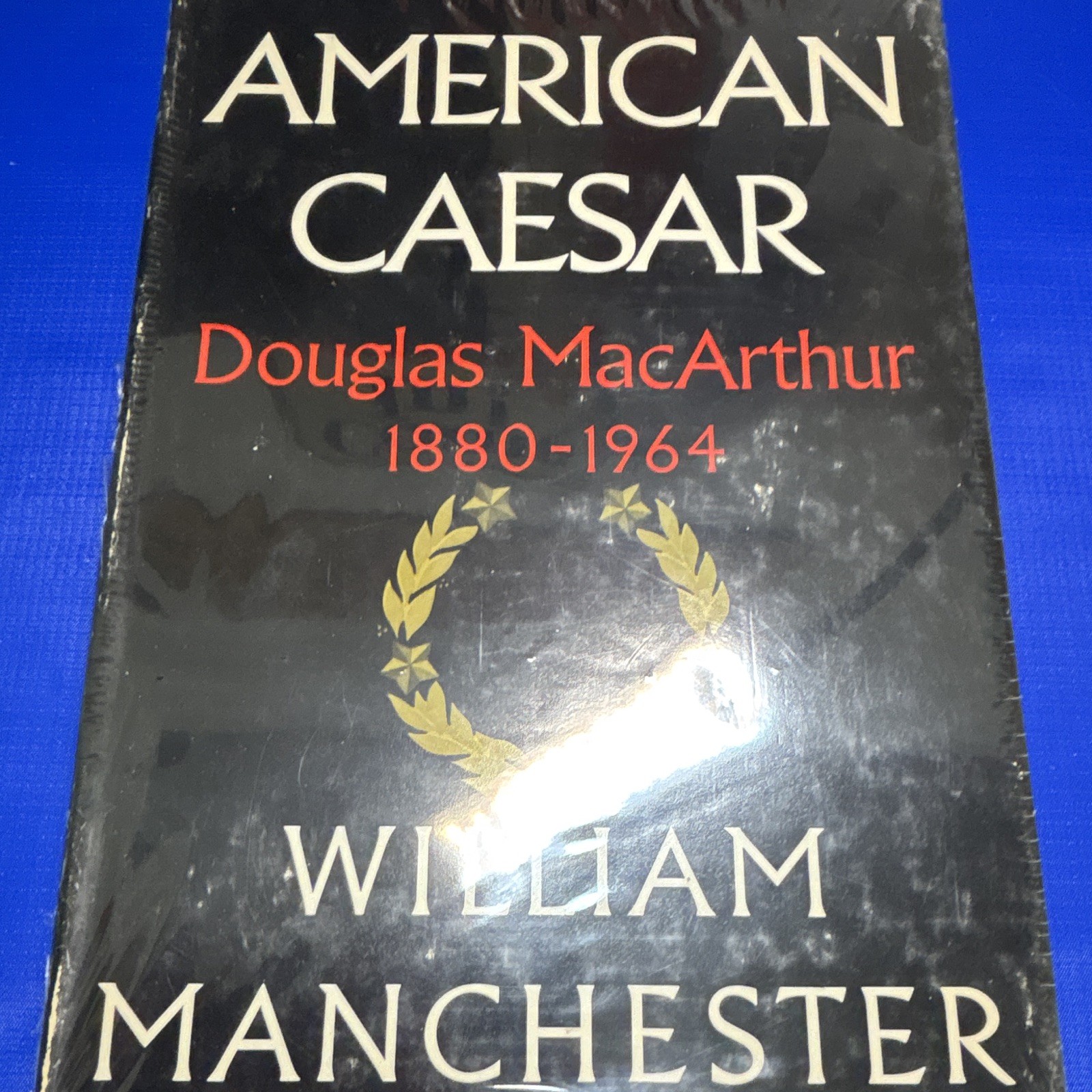 NEW SEALED AMERICAN CAESAR: DOUGLAS MACARTHUR WILLIAM MANCHESTER RARE 1978