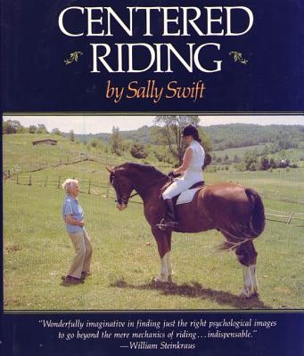 Centered Riding (A Trafalgar Square Farm Book) by Swift, Sally