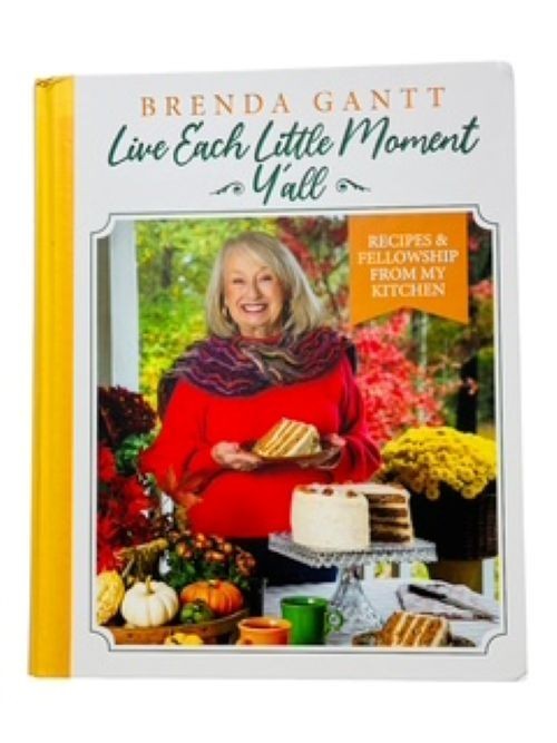 Brenda Gantt’s 3rd Cookbook “Love Each Little Moment Y’all”, Recipes, Family
