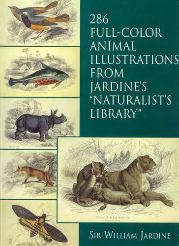 286 Full-Color Animal Illustrations: From Jardine’s “Naturalist’s Library” (Dove