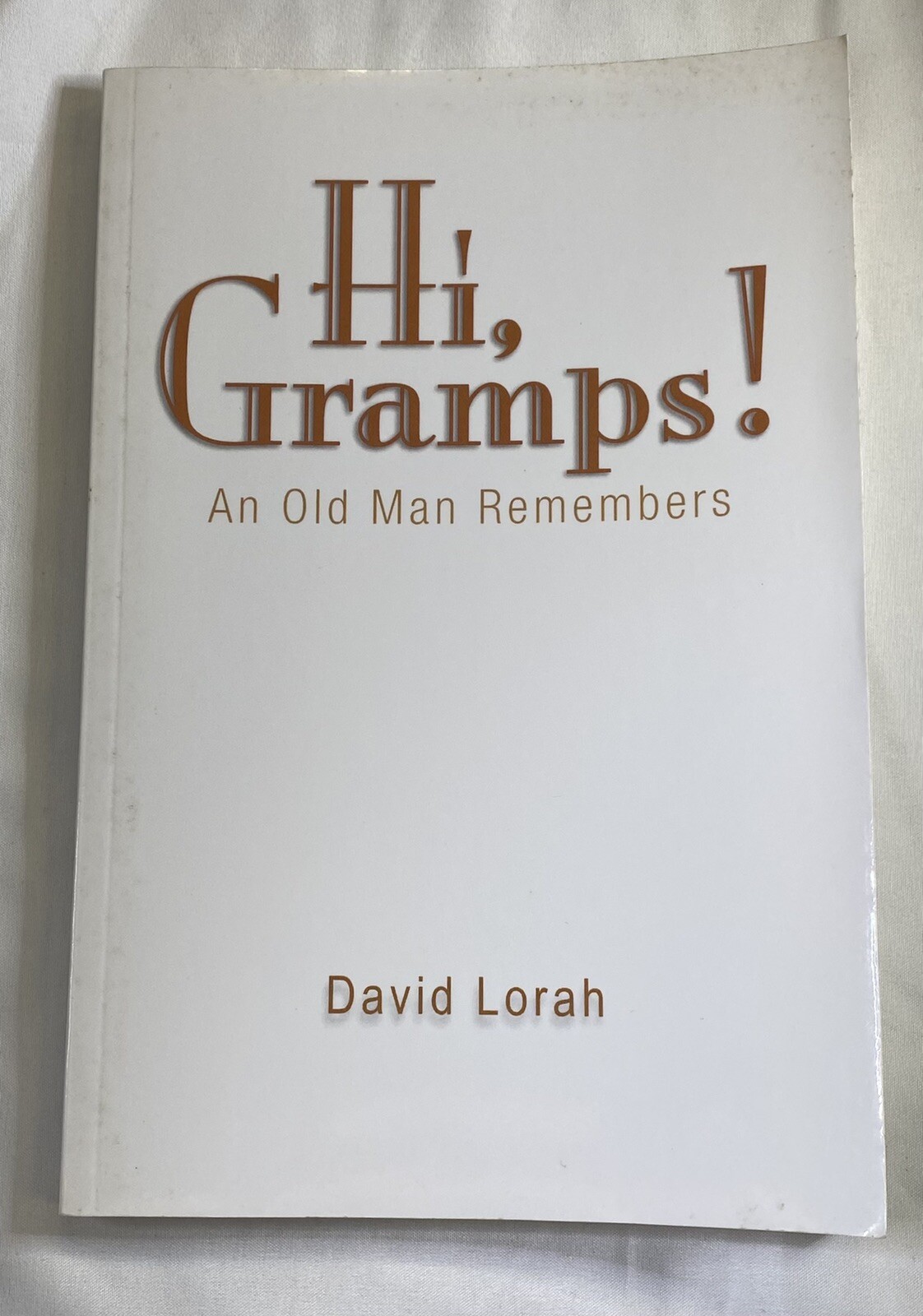 Hi, Gramps! by Lorah, David PB