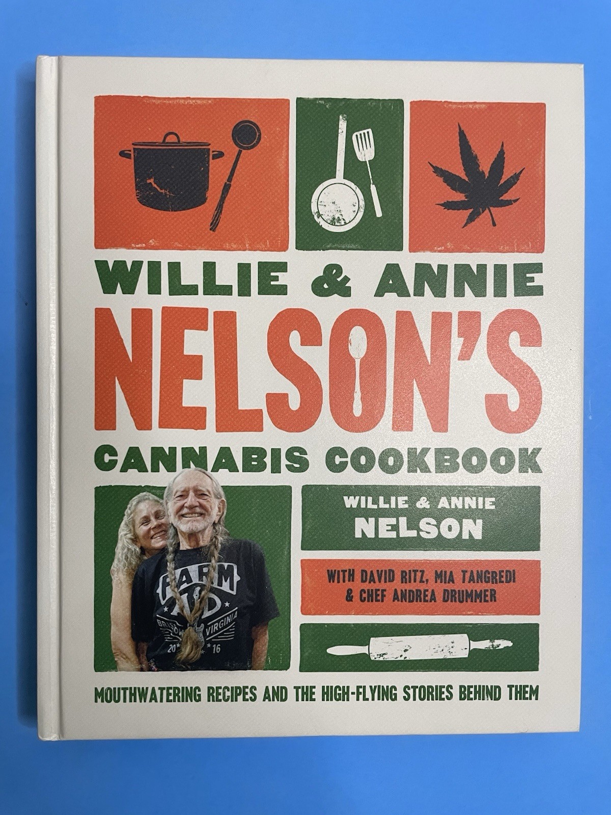 Willie and Annie Nelson’s Cannabis Cookbook 2024 Hardcover Book 1ST EDITION