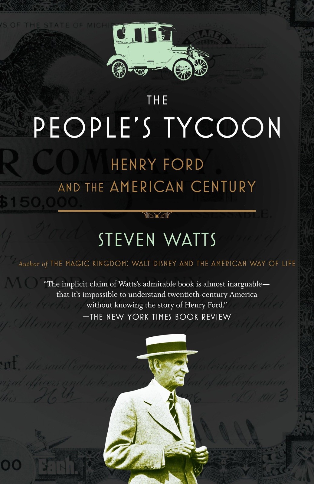 The People’s Tycoon: Henry Ford and the American Century