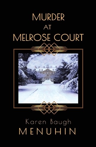 Karen Baugh Menuhin Murder at Melrose Court (Paperback) Heathcliff Lennox