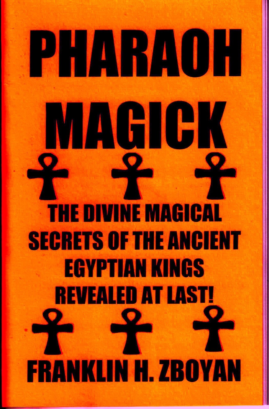 PHARAOH MAGICK book, spellbook, Egyptian Magick, magic, occult