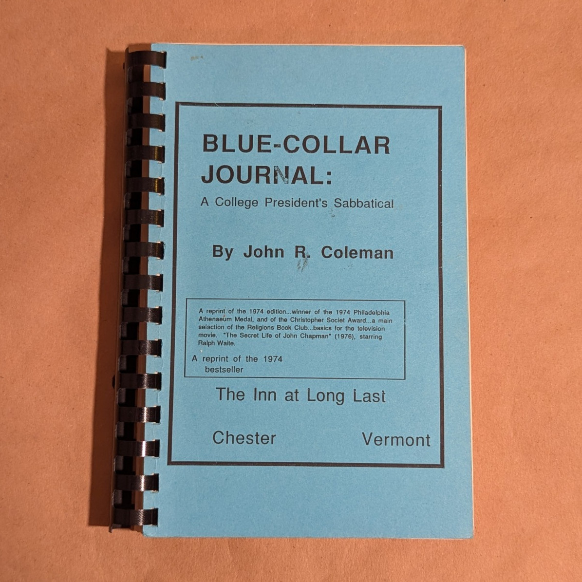 John R. Coleman Blue-Collar Journal: A College President’s Sabbatical 1974
