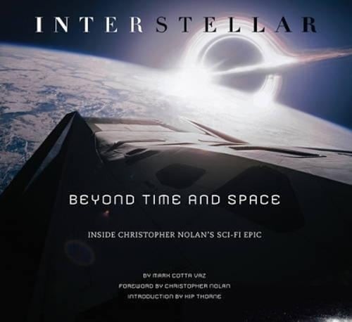 Interstellar: Beyond Time and Space: Inside Christopher Nolan’s Sci-Fi Epic: New