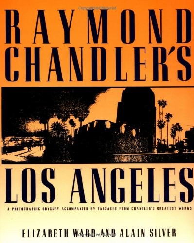 Raymond Chandler’s Los Angeles
