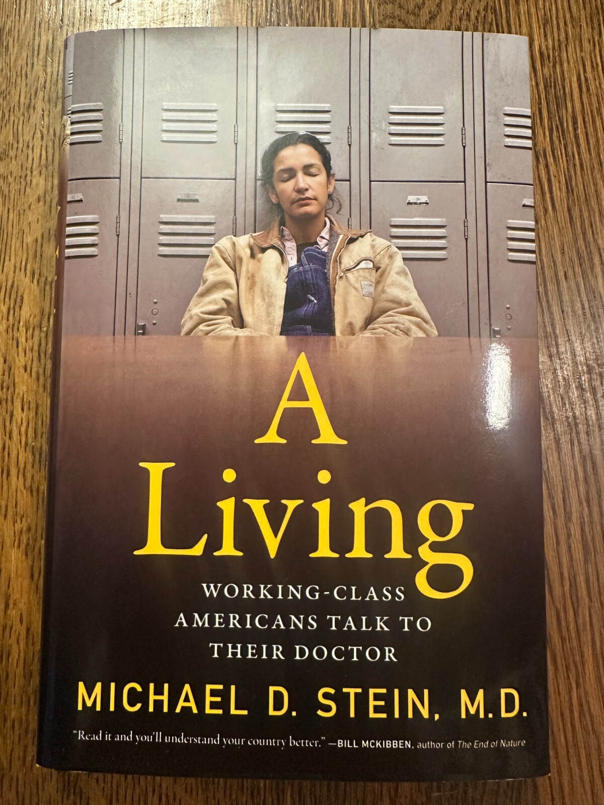 BRAND NEW Living: Working-Class Americans Talk to Their Doctor – Michael D Stein