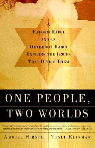 One People, Two Worlds: A Reform Rabbi and an Orthodox Rabbi Explor – VERY GOOD