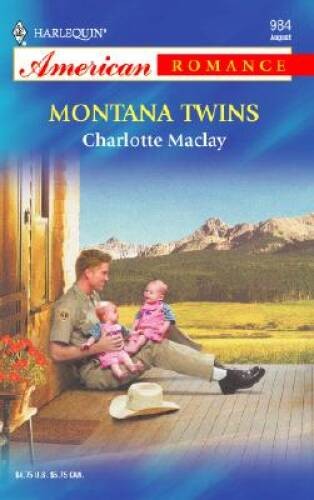 Montana Twins (Harlequin American Romance, No 984) By Charlotte Maclay – GOOD