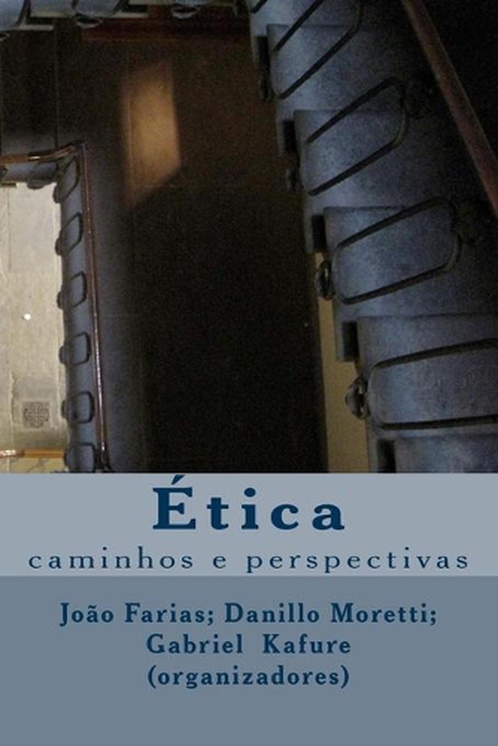 tica: caminhos e perspectivas by Gabriel Kafure Da Rocha (Portuguese) Paperback