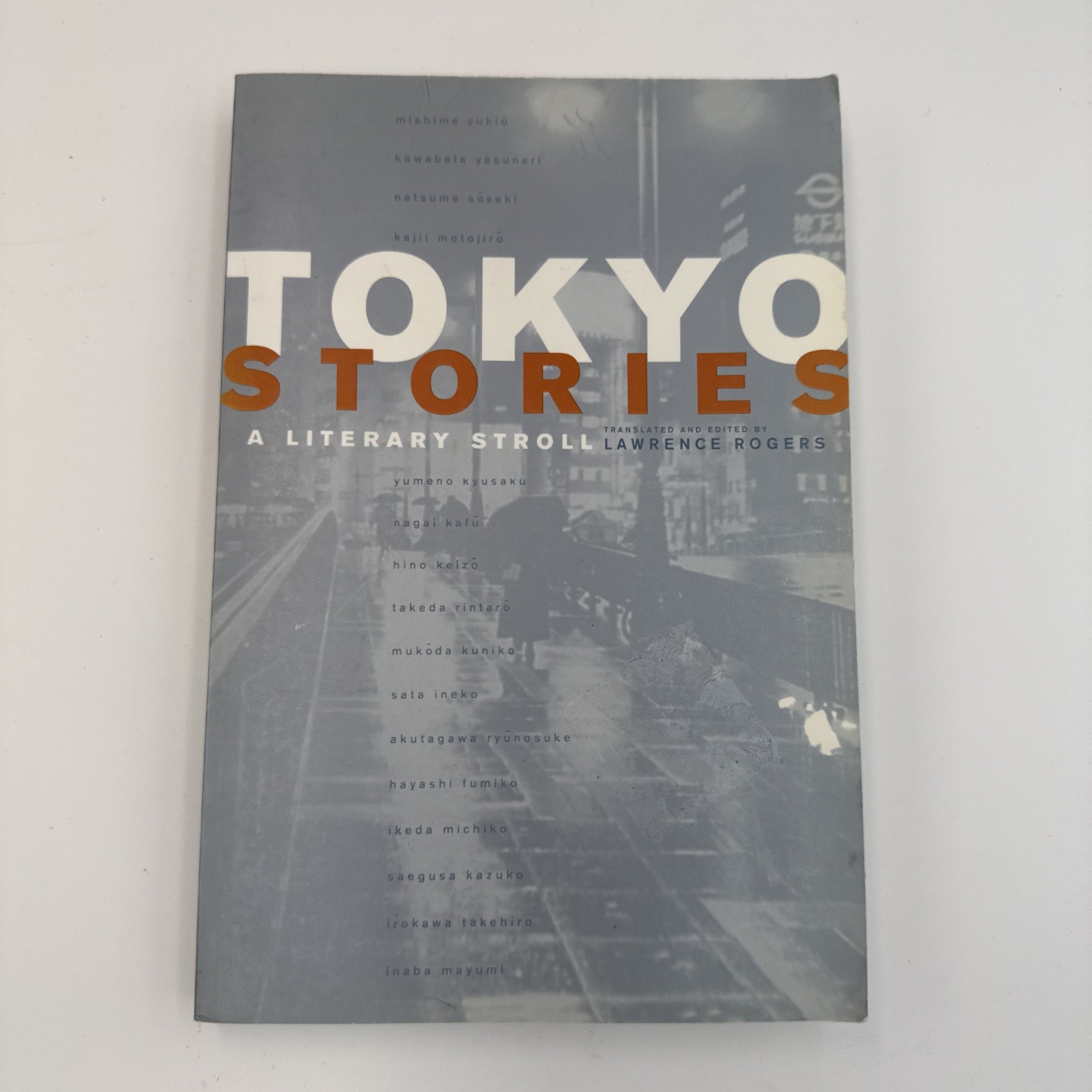 Tokyo Stories : A Literary Stroll by Lawrence Rogers (2002, Trade Paperback)