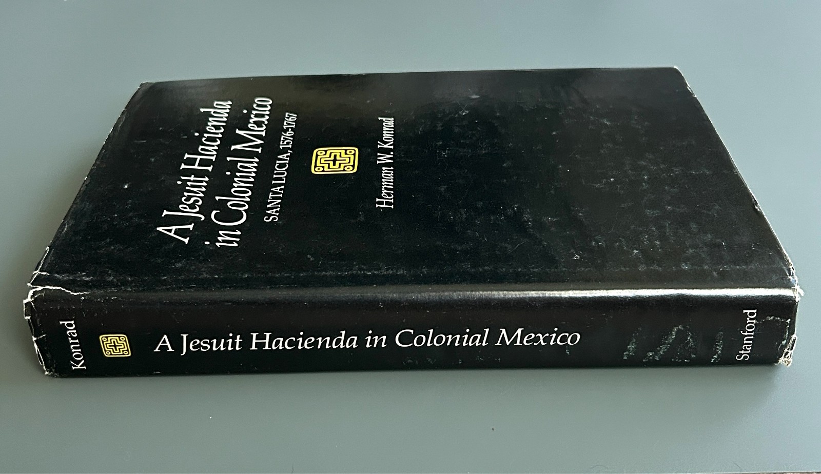 Jesuit Hacienda in Colonial Mexico: Santa Lucia, 1576-1767 – Konrad -HC/DJ- Good