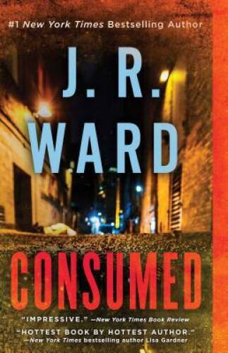 Consumed (Firefighters series) – Paperback By Ward, J.R. – VERY GOOD