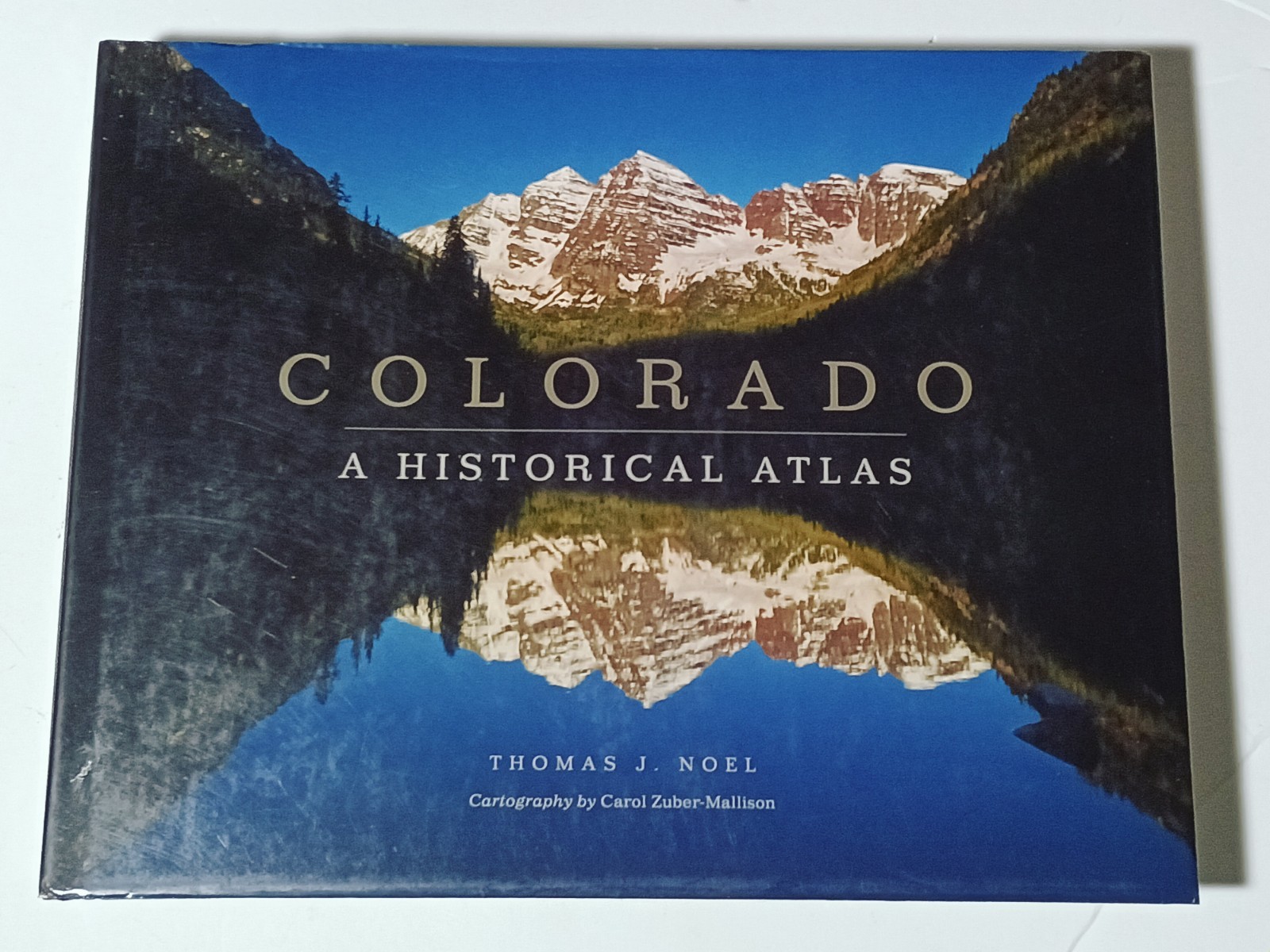 Colorado : A Historical Atlas by Thomas J. Noel (2015, Hardcover)