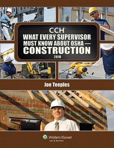 What Every Supervisor Must Know About OSHA Construction 2010 – VERY GOOD