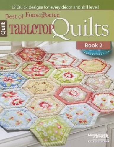 Best of Fons Porter: Tabletop Quilts, Book 2 – Paperback – GOOD