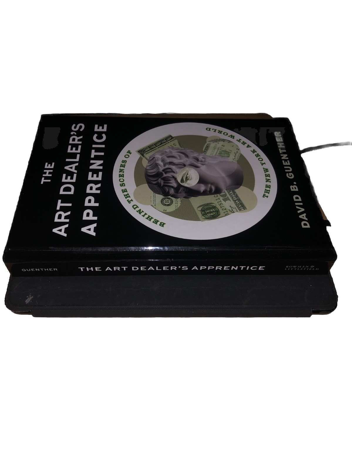 Art Dealer’s Apprentice : Behind the Scenes of the New York Art World by…