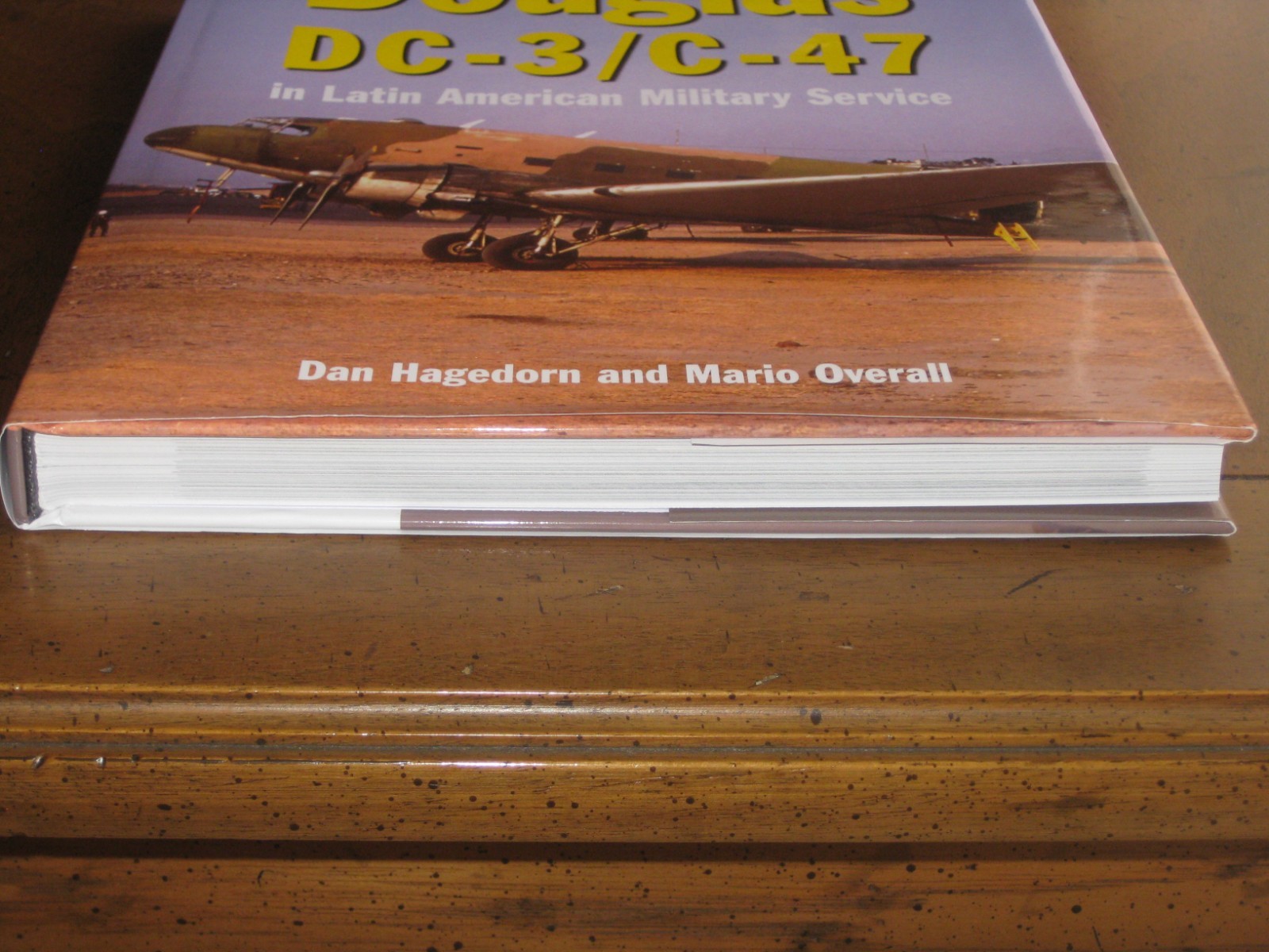 DOUGLAS DC-3/C-47 IN LATIN AMERICAN MILITARY SERVICE by Dan Hagedorn (2021) NEW!