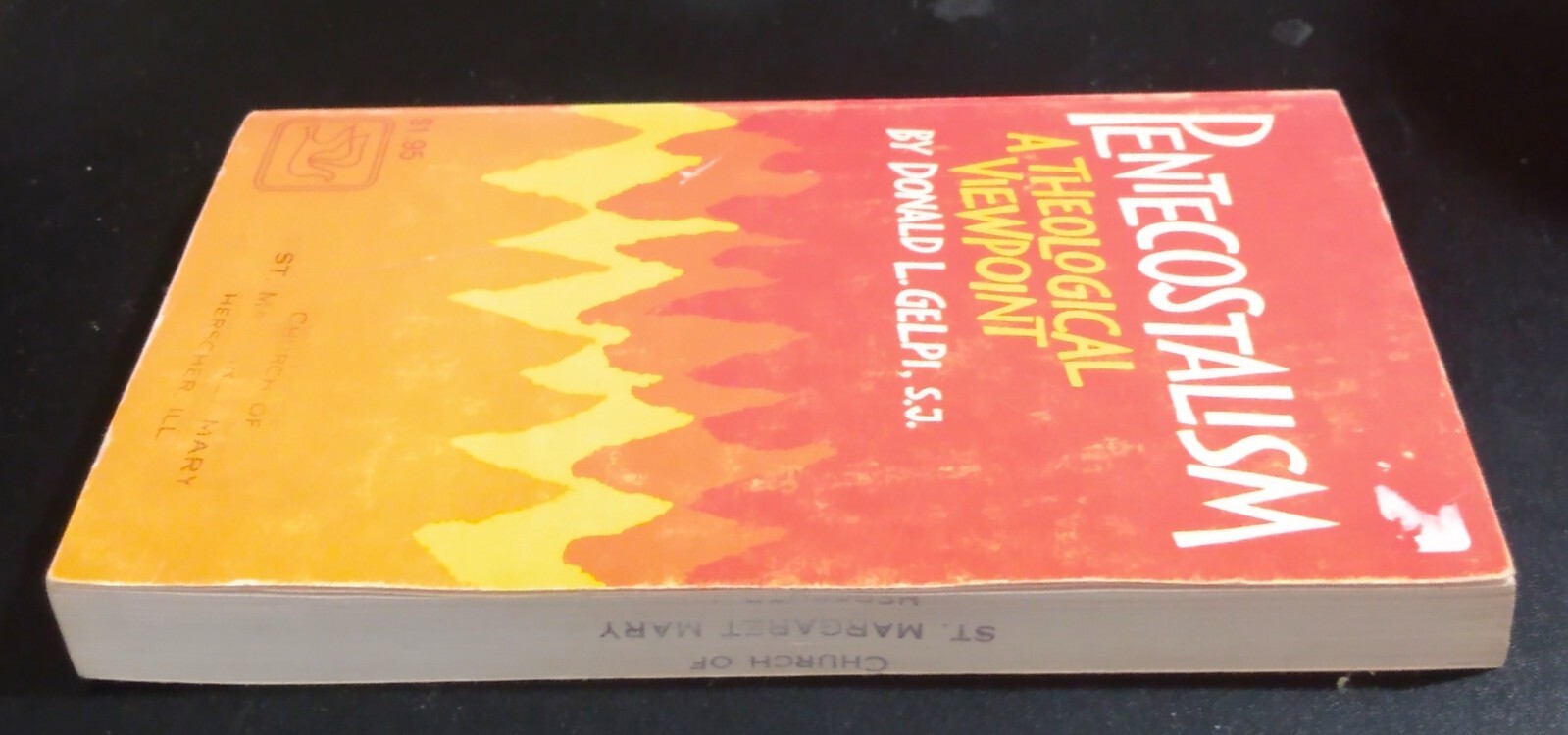 PENTECOSTALISM Theological Viewpoint – Donald Gelpi (1971) Catholic Charismatic