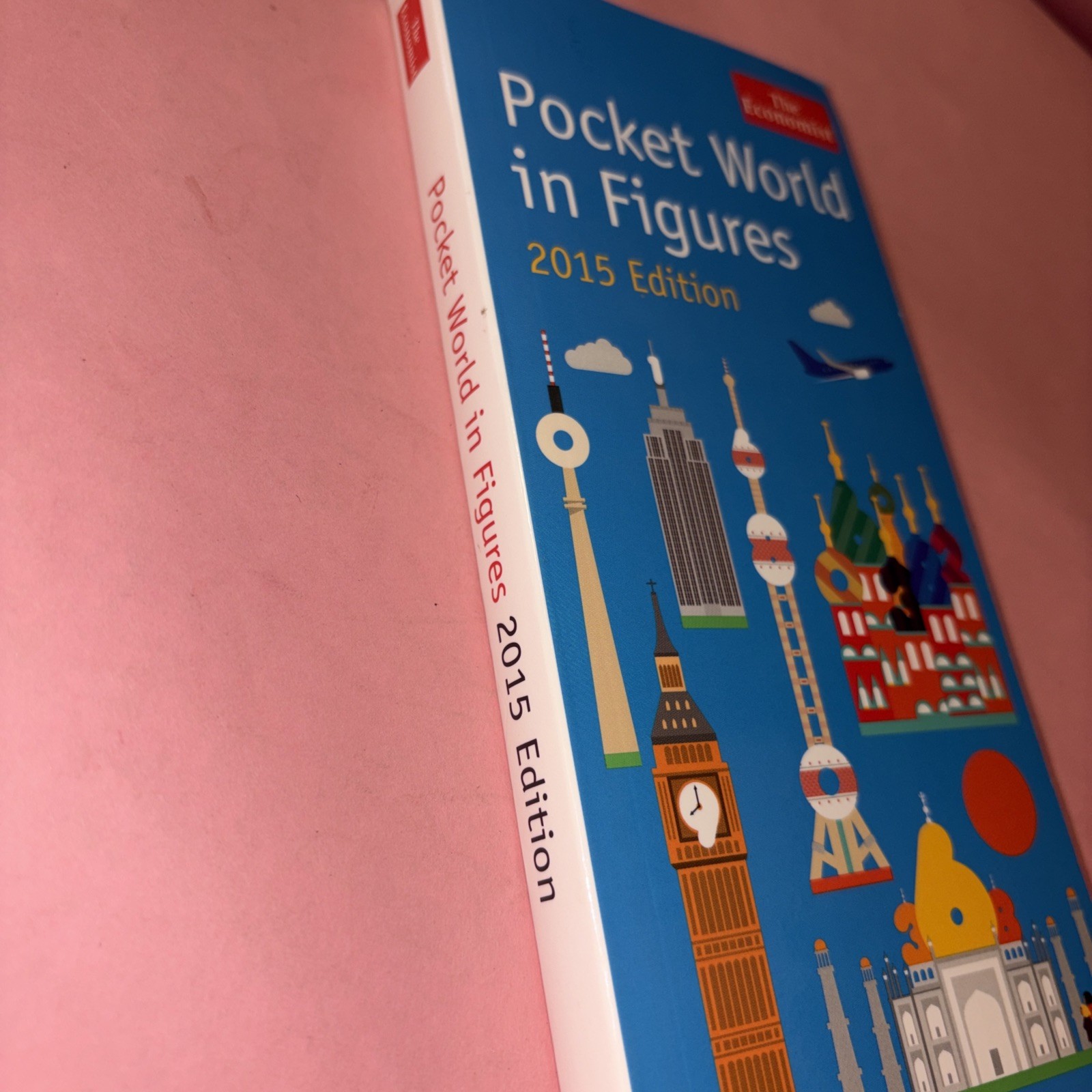 Pocket World in Figures 2015 Edition Profile Books Ltd.