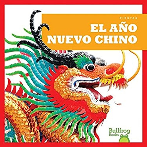 El Año Nuevo Chino Library Binding Rebecca Pettiford