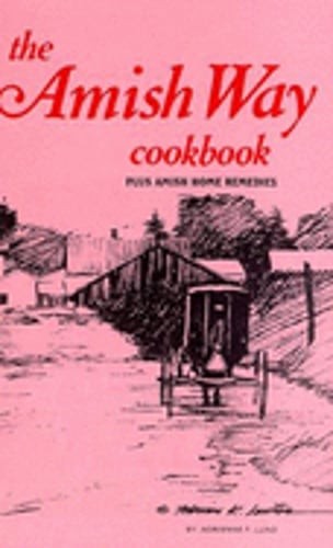 The Amish Way Cookbook by Adrienne F Lund: Used