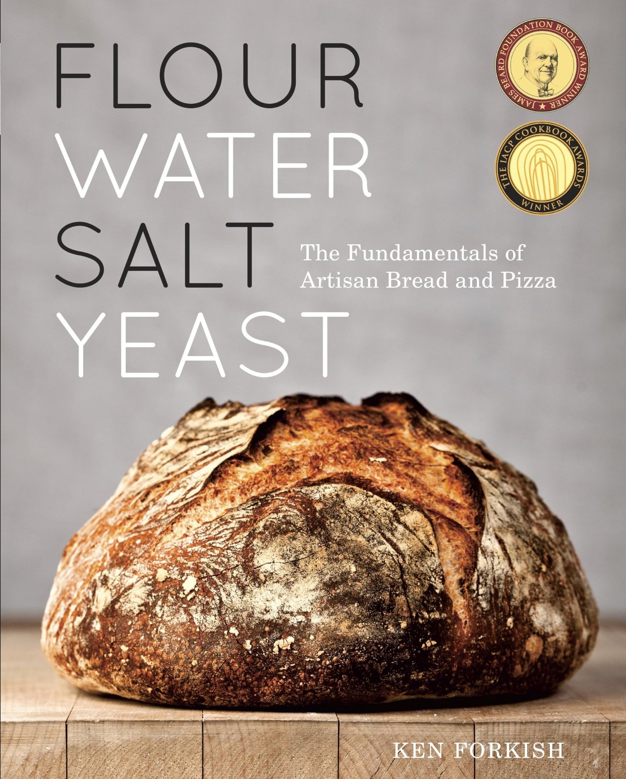 Flour Water Salt Yeast: The Fundamentals of Artisan Bread and Pizza [A Cookb…