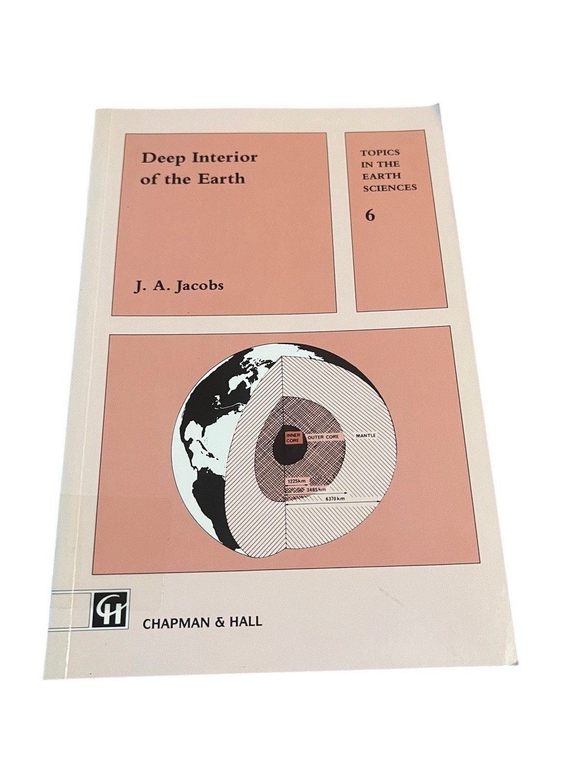 Deep Interior Of The Earth 6 By J. A. Jacobs Paperback 1992
